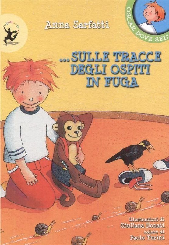 Oscar dove sei?  … sulle tracce degli ospiti in fuga - di Anna Sarfatti