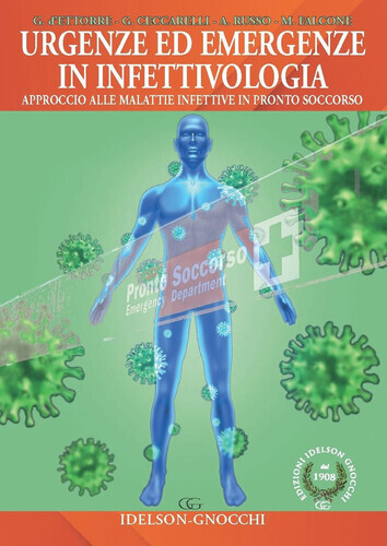 Urgenze ed emergenze in infettivologia. Approccio alle malattie infettive in ...