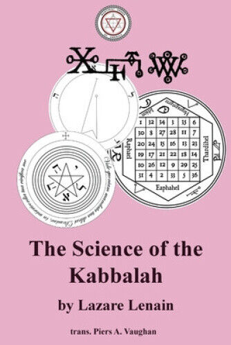 The Science of the Kabbalah by Lazare Lenain