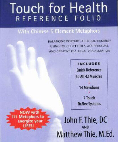 Touch for Health Reference Folio: Large: Balancing Posture, Attitude & Energy