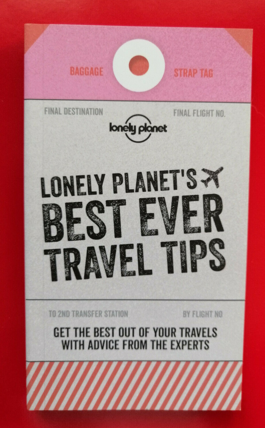Lonely Planet's Best Ever Travel Tips (Nuovo), Lonely Planet, 2018.