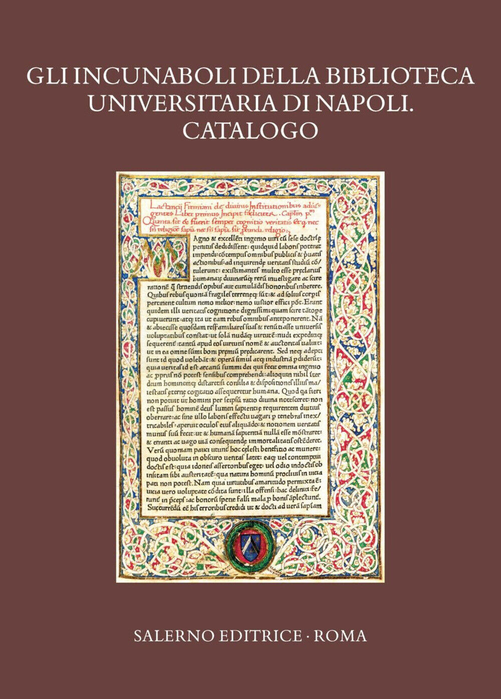 Gli incunaboli della Biblioteca Universitaria di Napoli. Catalogo - Petrel...