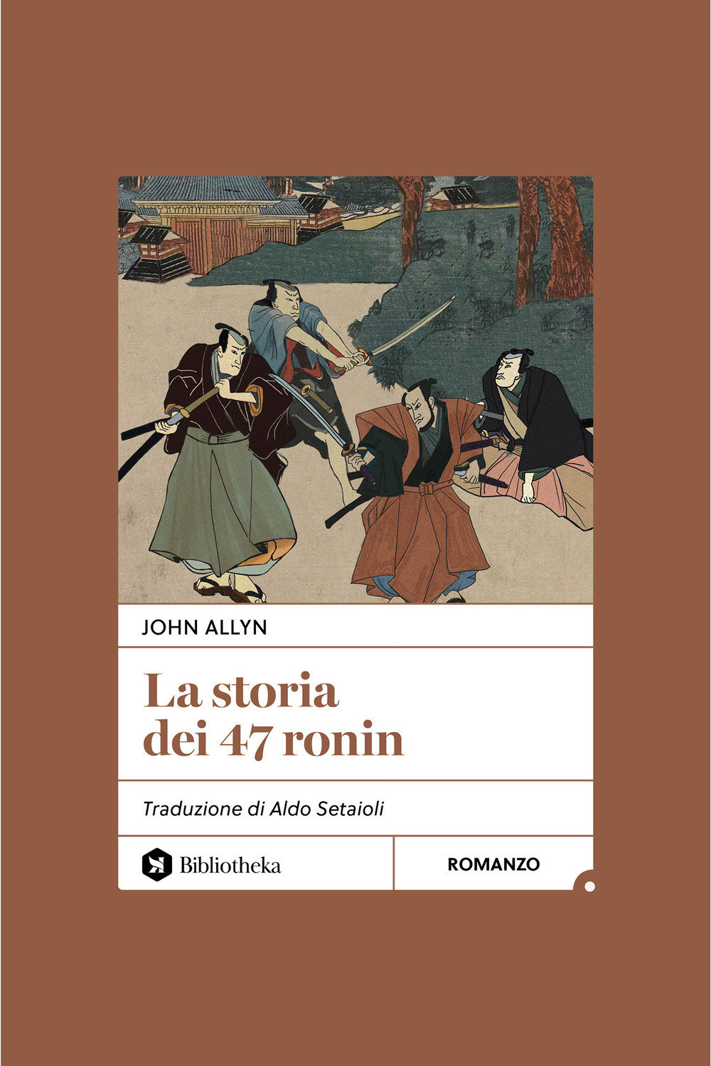 La storia dei 47 ronin - Allyn John