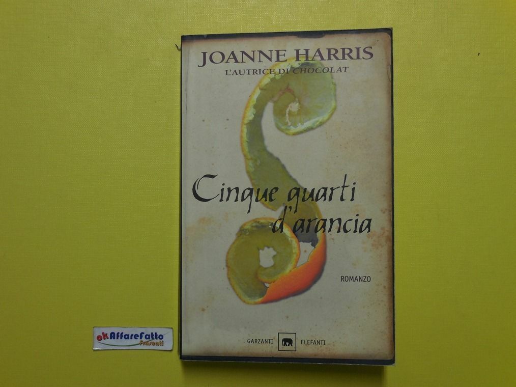J 2042 LIBRO CINQUE QUARTI D'ARANCIA DI JOANNE HARRIS 2002