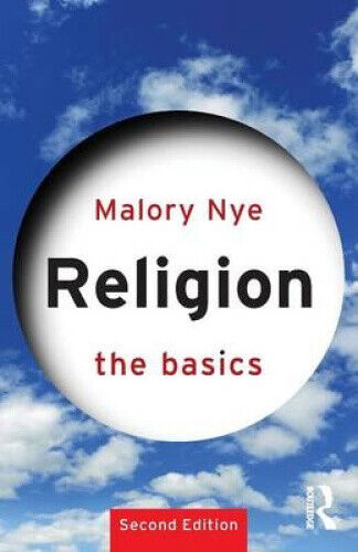 Religion: The Basics (The Basics) by Malory Nye
