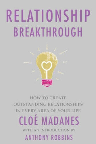 Relationship Breakthrough by Chloe Madanes