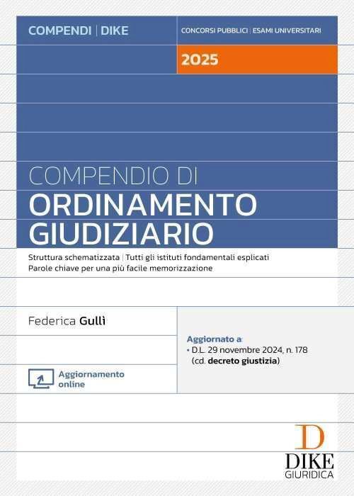 COMPENDIO DI ORDINAMENTO GIUDIZIARIO  - GULLI' FEDERICA - Dike Giuridica