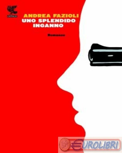 9788860884466 FAZIOLI SPLENDIDO INGANNO GUANDA