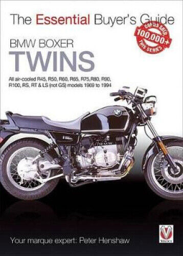 BMW Boxer Twins: All Air-Cooled R45, R50, R60, R65, R75, R80, R90, R100, Rs,