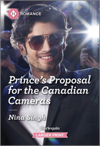 Prince's Proposal for the Canadian Cameras (Winter Escapes) [Large Print]
