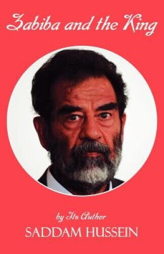 Zabiba and the King: By its Author Saddam Hussein by Saddam Hussein