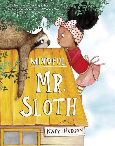 Katy Hudson Mindful Mr. Sloth (Tascabile)