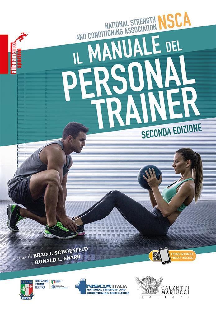 Il manuale del personal trainer NSCA - Schonfeld B. J. (cur.); Snarr R. L....