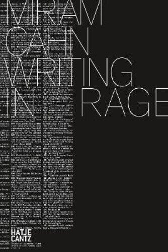 Miriam Cahn: DAS ZORNIGE SCHREIBEN by Miriam Cahn