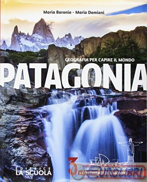 9788835047322 BARONIO DAMIANI PATAGONIA LA SCUOLA SCOLAS.