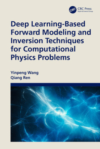 Deep Learning-Based Forward Modeling and Inversion Techniques for