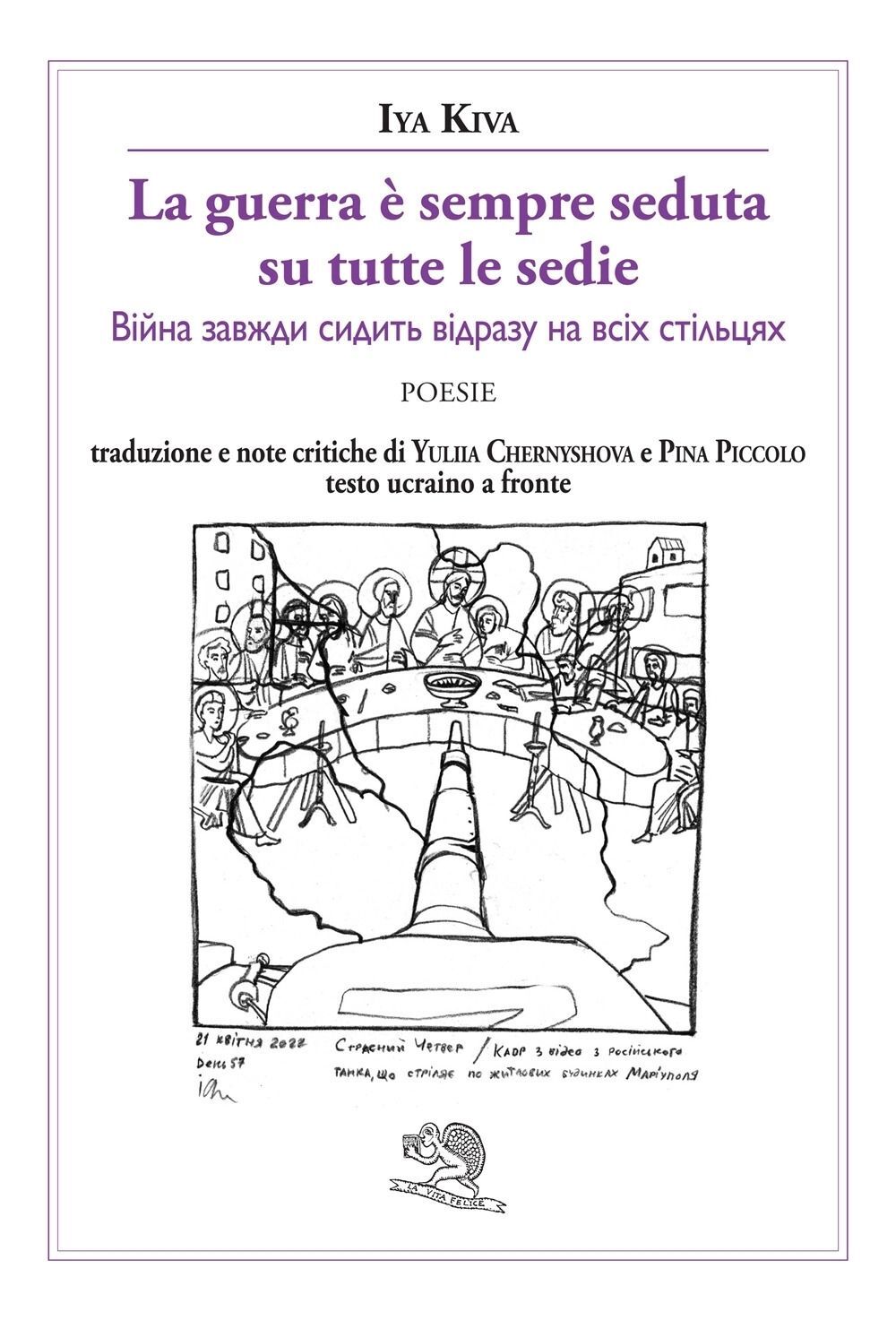 Libri Kiva Iya - La Guerra E Sempre Seduta Su Tutte Le Sedie. Testo Ucraino A Fr