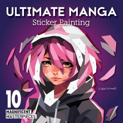Logan Powell Ultimate Manga Sticker Painting (Tascabile) (PRESALE 22/04/2025)