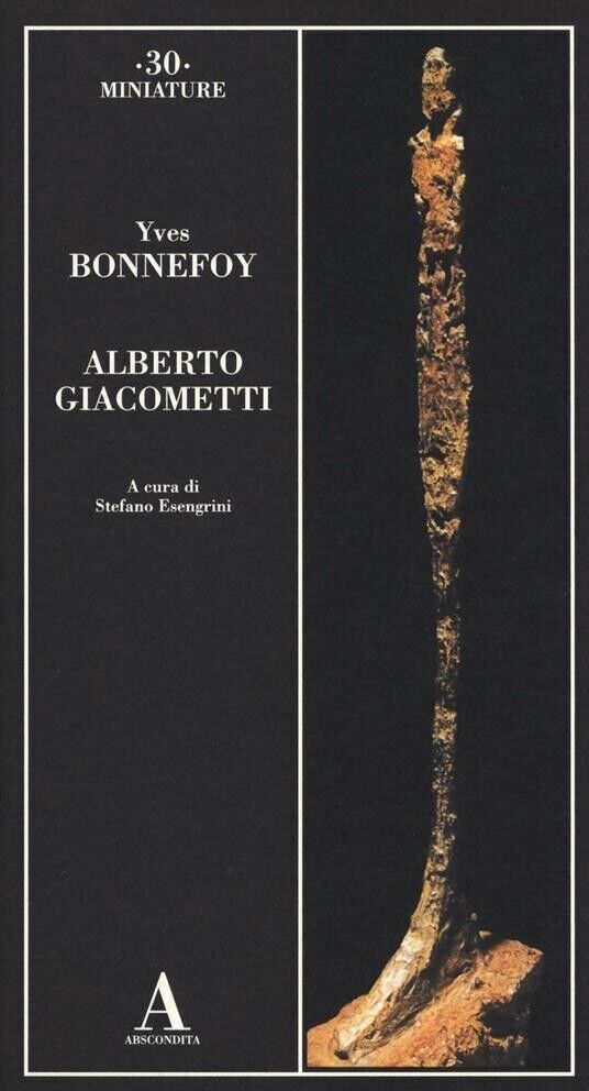 Yves Bonnefoy, Alberto Giacometti - ABSCONDITA