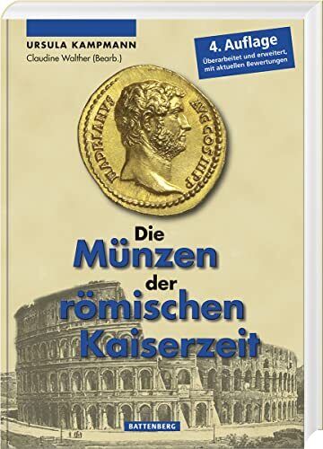 Ursula Kampmann Claudine Walther (B Die Münzen der römischen  (Copertina rigida)