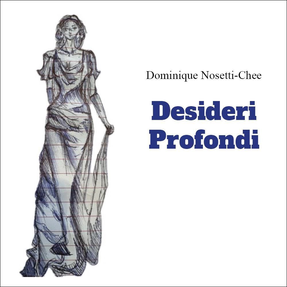 Libri Nosetti-Chee Dominique - Desideri Profondi