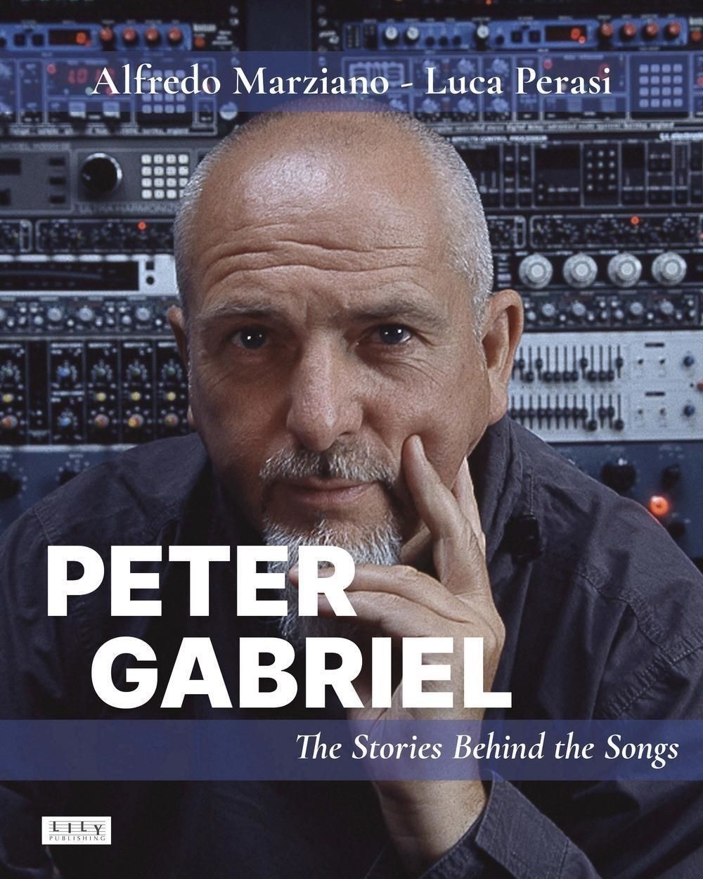 Libri Alfredo Marziano / Luca Perasi - Peter Gabriel. The Rhythm Has My Soul. Th
