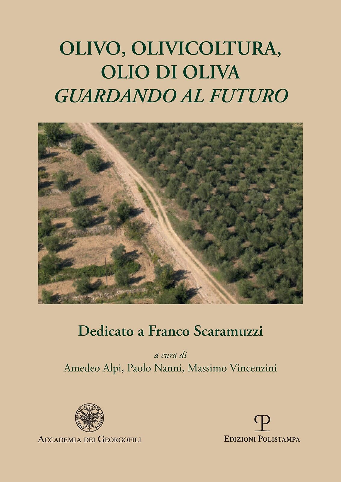 9788859621546 Olivo, olivicoltura, olio di oliva. Guardando al futuro - Amedeo A