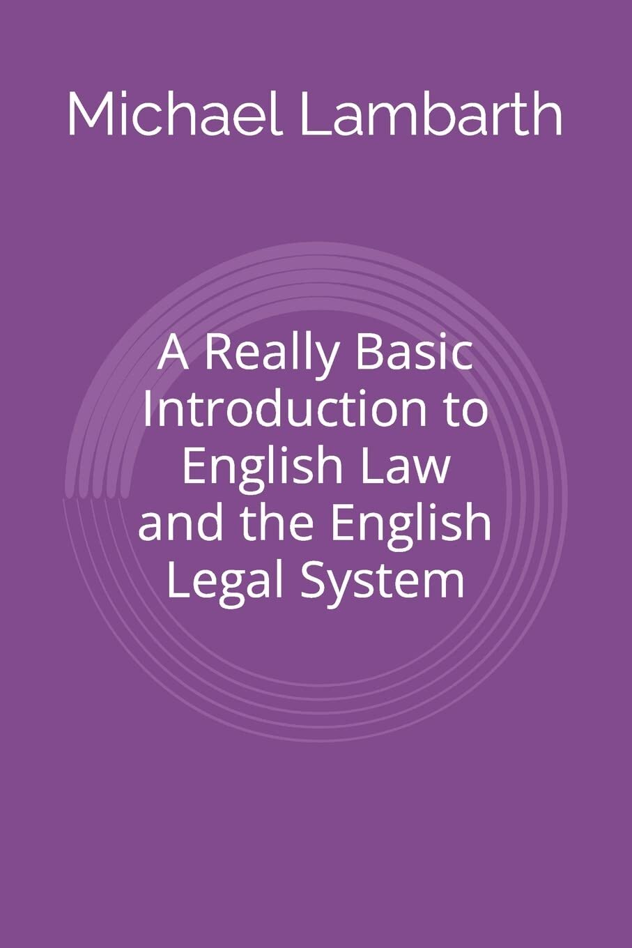9781502915214 A Really Basic Introduction to English Law and the... Legal System