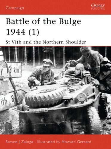 St.Vith and the Northern Shoulder 1944: Pt. 1: Battle of the Bulge (Osprey