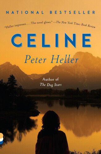 Celine: A novel (Vintage Contemporaries) by Heller, Peter