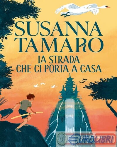 9788856697407 Susanna Tamaro La strada che ci porta a casa PIEMME VARIA
