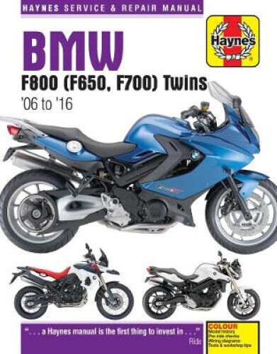 BMW F800, F700 & F650 Twins Service and Repair Manual: 2006-2016