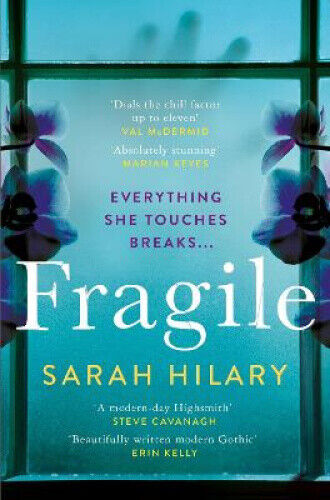 Fragile by Hilary, Sarah