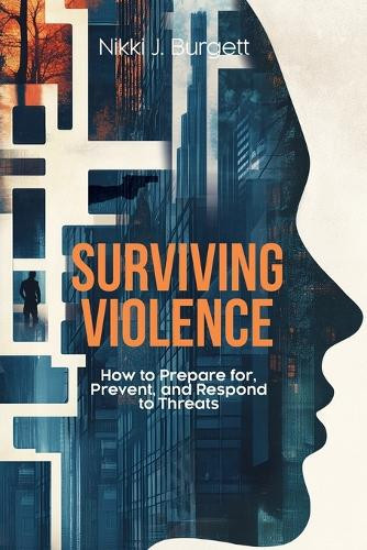 Nikki J Burgett Surviving Violence (Tascabile)