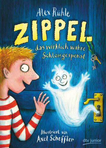 Zippel, das wirklich wahre Schlossgespenst [German] by Rühle, Alex