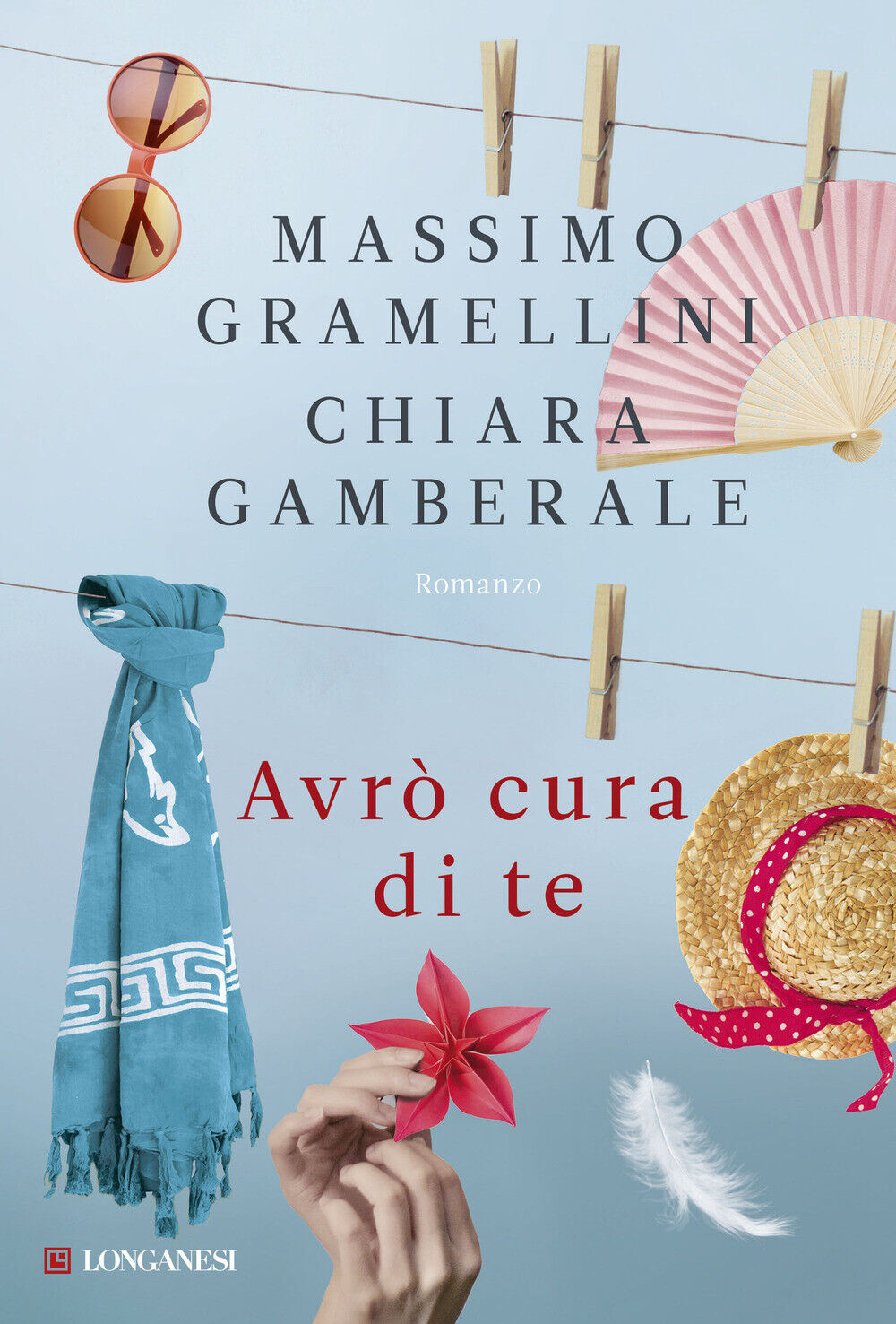 Avrò cura di te - Gramellini Massimo, Gamberale Chiara