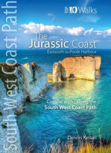 The Jurassic Coast (Lyme Regis to Poole Harbour): Circular Walks along the