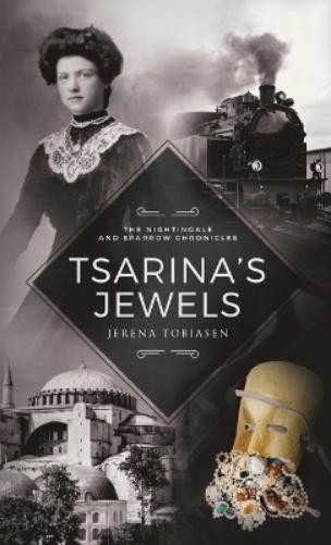 Jerena Tobiasen Tsarina's Jewels (Tascabile) Nightingale and Sparrow Chronicles