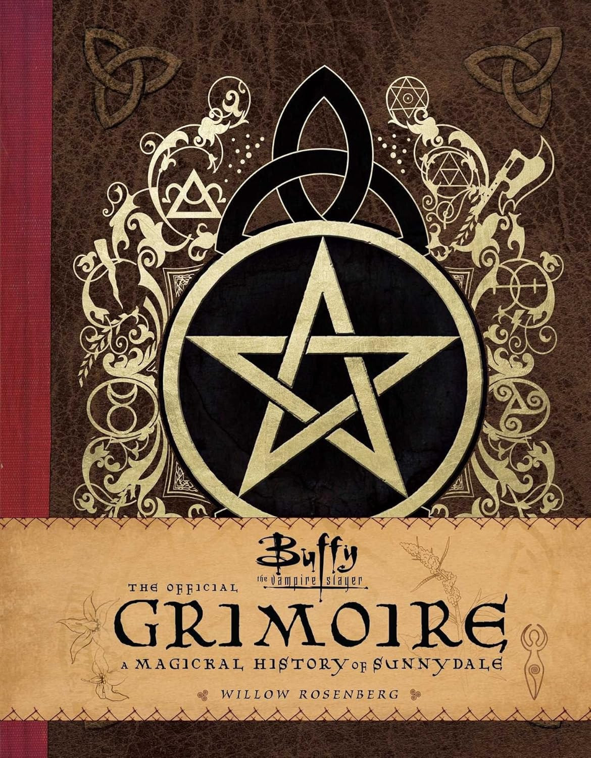 9781785657276 Buffy the Vampire Slayer - The Official Grimoire Willow Rosenberg