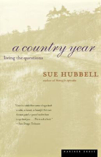 A Country Year: Living the Questions by Hubbell, Sue