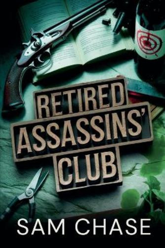 Sam Chase Retired Assassins' Club (Tascabile)