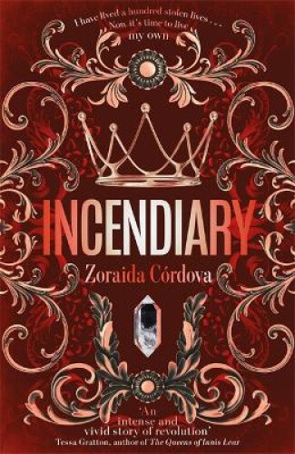 Incendiary (Hollow Crown) by Zoraida Córdova