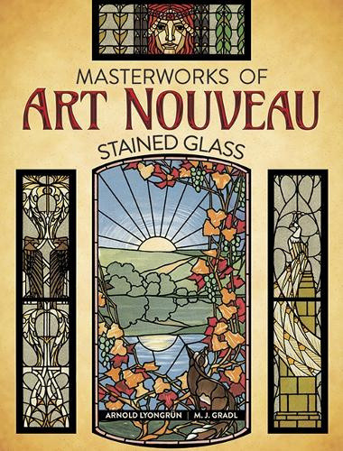 Masterworks of Art Nouveau Stained Glass by Arnold Lyongrun
