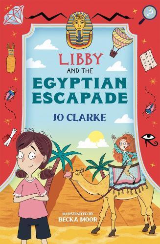 Jo Clarke Libby and the Egyptian Escapade (Tascabile)