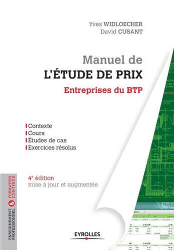 Manuel de l'étude de prix - Entreprises du BTP [French] by Cusant, David