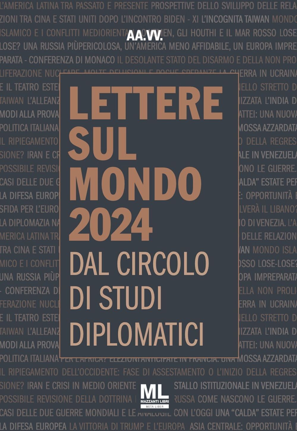 Libri Circolo Di Studi Diplomatici - Lettere Sul Mondo. Dal Circolo Di Studi Dip