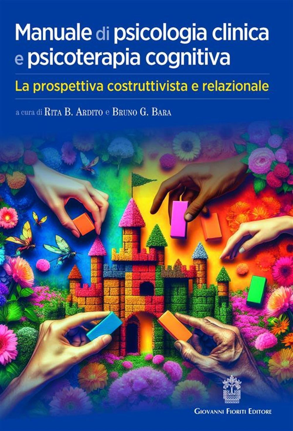 Libri Manuale Di Psicologia Clinica E Psicoterapia Cognitiva. La Prospettiva Cos