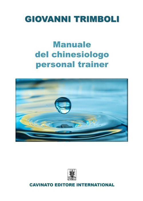 Libri Trimboli Giovanni - Manuale Del Chinesiologo-Personal Trainer. Ediz. Illus