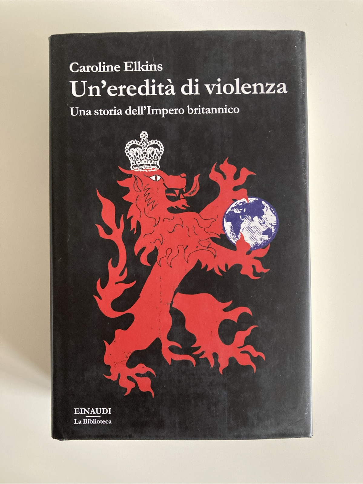 Un'eredita' di violenza - Caroline Elkins - Einaudi La Biblioteca