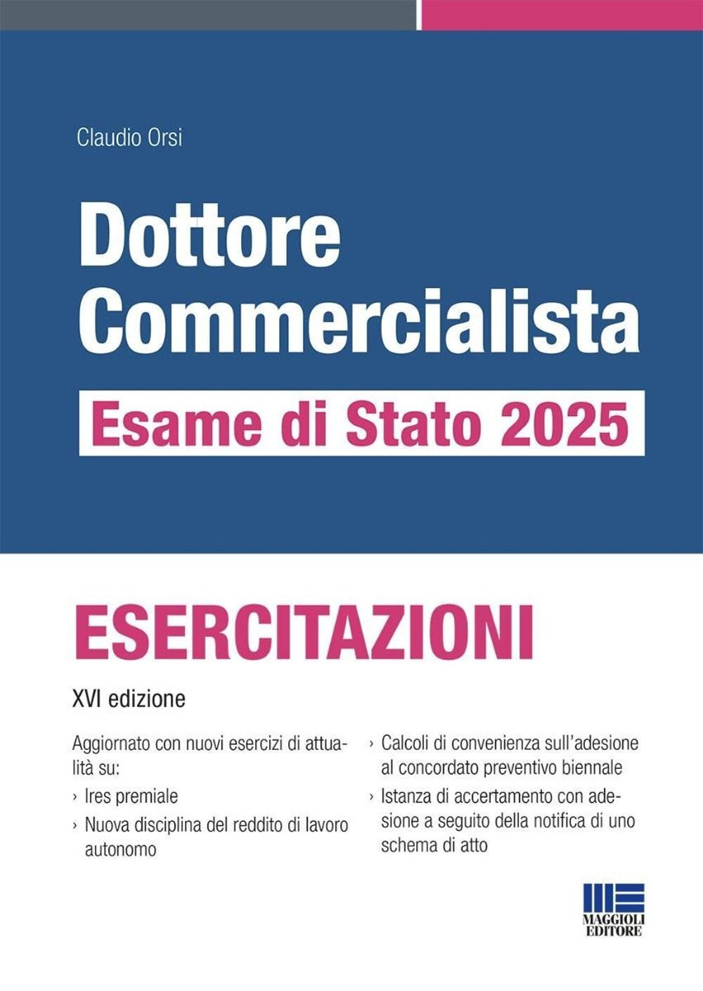 Libri Claudio Orsi - Dottore Commercialista. Esame Di Stato 2025. Esercitazioni